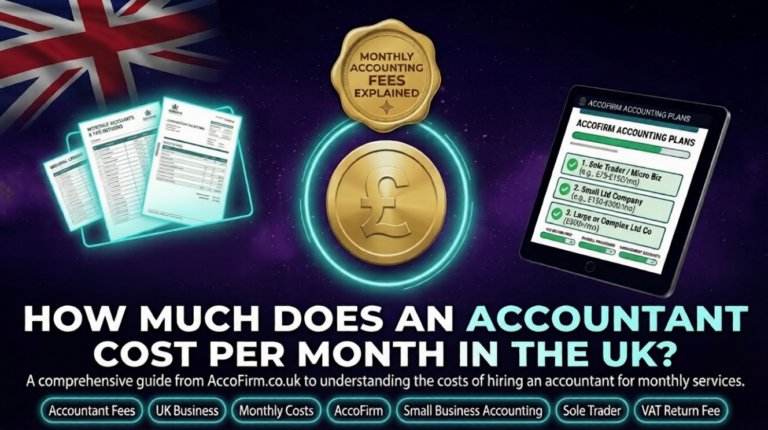 How Much Does an Accountant Cost Per Month in the UK? | AccoFirm